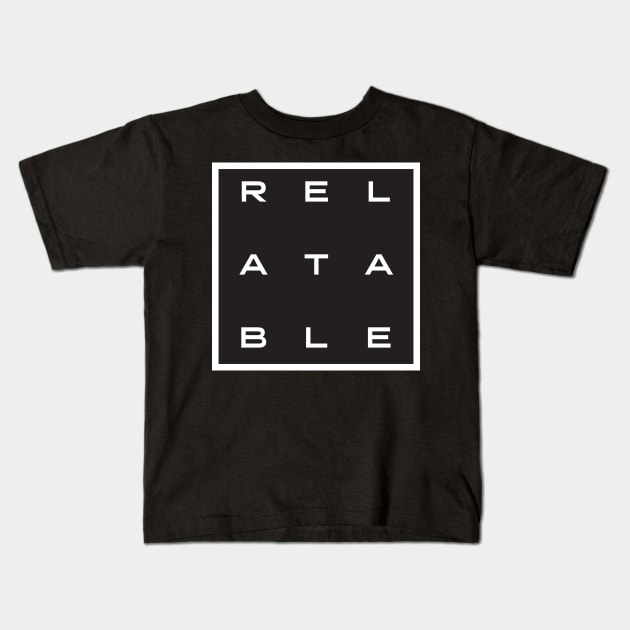 Relatable Kids T-Shirt by Magic Moon